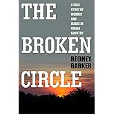 Broken Circle: A True Story of Murder and Magic in Indian Country