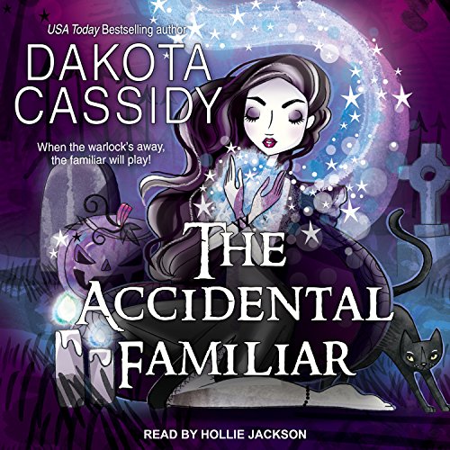 The Accidental Familiar: Accidentally Paranormal Series, Book 14