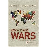New and Old Wars: Organized Violence in a Global Era, Third Edition