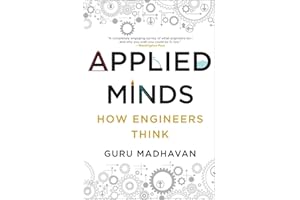 Applied Minds: How Engineers Think