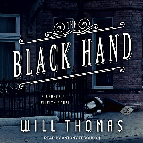 The Black Hand: Barker & Llewelyn Series, Book 5 by Will Thomas