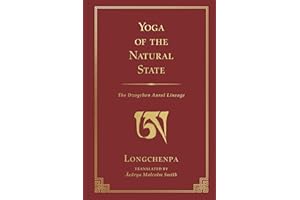 Yoga of the Natural State: The Dzogchen Aural Lineage