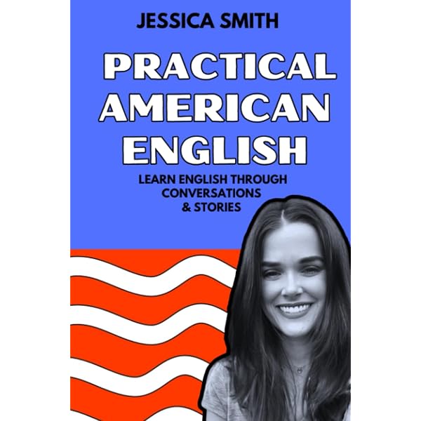 Practical American English: Learn English Through Conversations