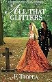 All That Glitters: A Georgian Historical Romance