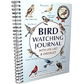 Bird Watching Journal with Life List & Checklist - Improve Your Observation Skills With This Birding Log Book With Illustrati