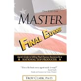 How YOU Can MASTER Final Expense: Agent Guide to Serving Life Insurance by a NATIONAL TOP PRODUCER
