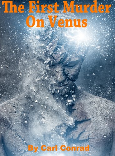 First Contact: Space Exploration and Murders On Venus