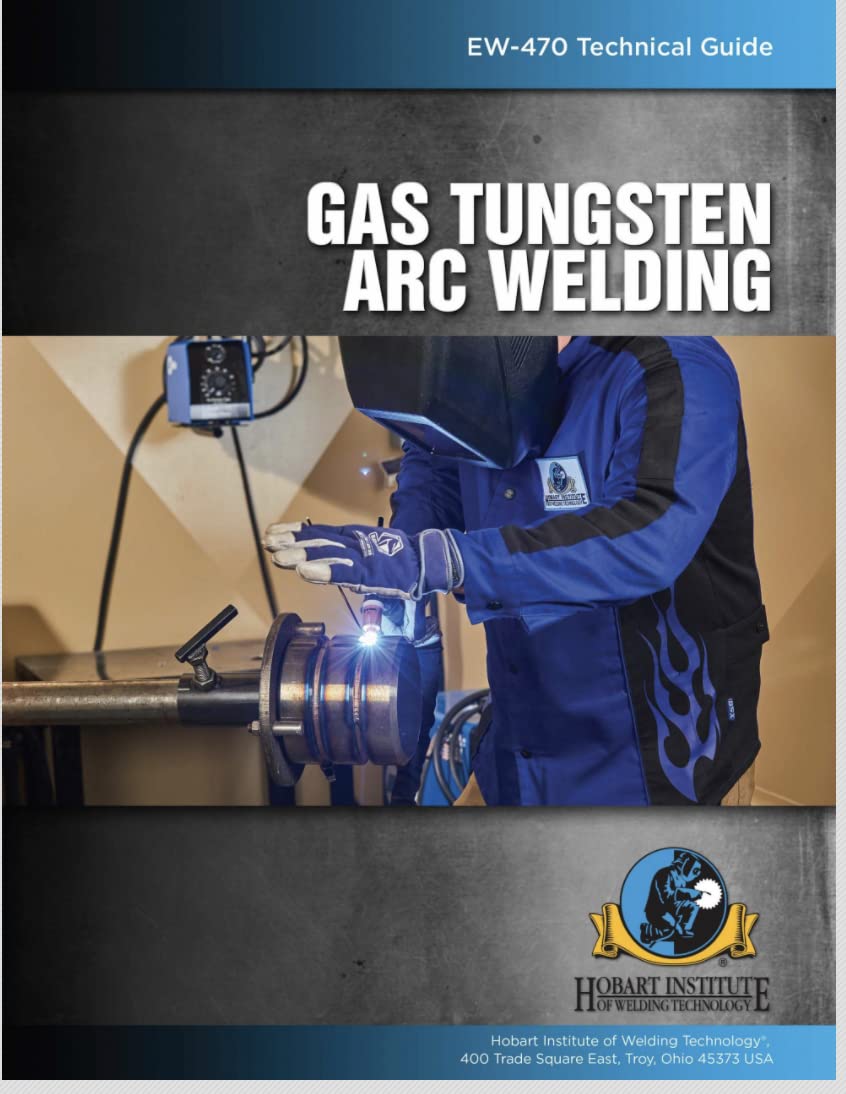 Gas Tungsten Arc Welding:Technical Gde.