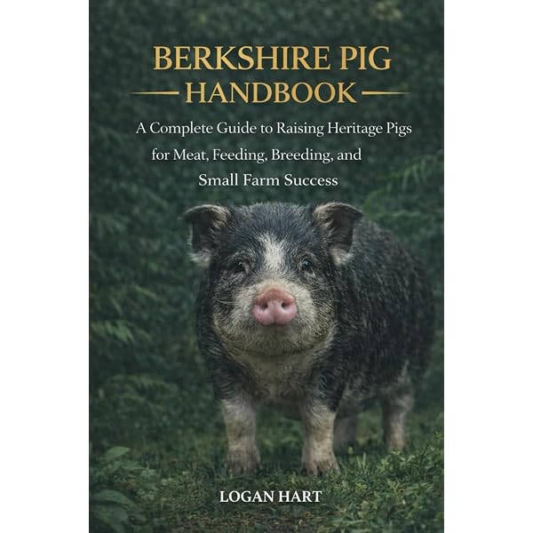 Pig Manual: The Complete Step-by-Step Guide to Keeping Pigs