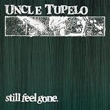 STILL FEEL GONE (RMST) (BONUS TRACKS)