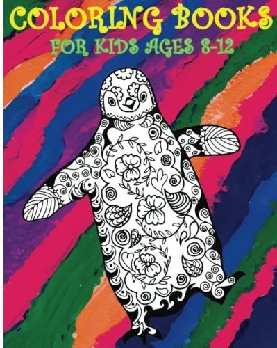 Coloring Books For Kids Ages 8-12: Color Me Happy