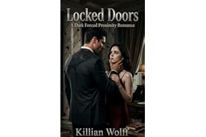 Locked Doors : A Dark Forced Proximity Romance