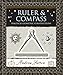 Ruler and Compass: Practical Geometric Constructions (Wooden Books) by Andrew Sutton