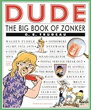 Dude: The Big Book of Zonker (Doonesbury)