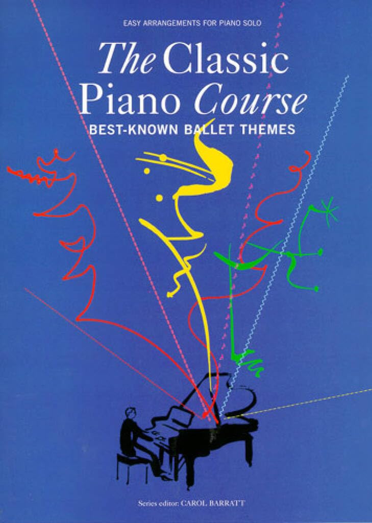 THE CLASSIC PIANO COURSE BEST-KNOWN BALLET THEMES PF