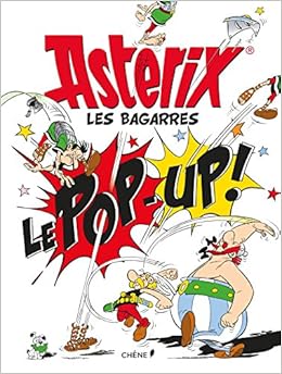 Astérix, les bagarres, le pop-up ! Astérix, les bagarres, le pop-up !