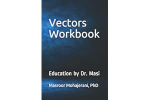 Vectors Workbook: Education by Dr. Masi