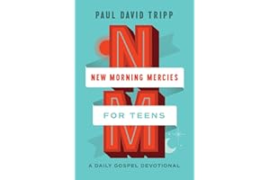 New Morning Mercies for Teens: A Daily Gospel Devotional
