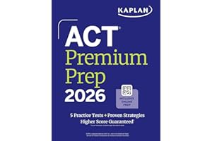 Act Premium Prep 2026: Includes 5 Full Length Practice Tests, 100s of Practice Questions + 1 Year Access to Online Quizzes and Video Instruction (Kaplan Test Prep)