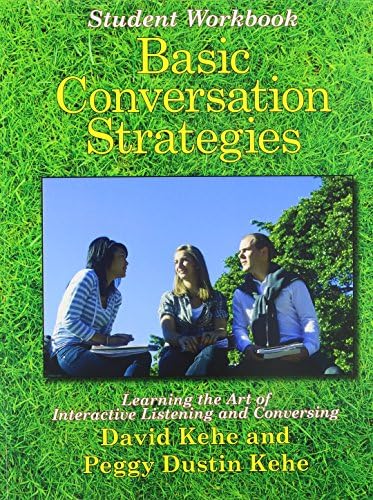 Basic Conversation Strategies: Learning the Art of Interactive Listening and Conversing