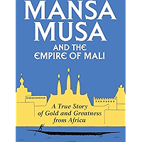 Mansa Musa and the Empire of Mali book cover