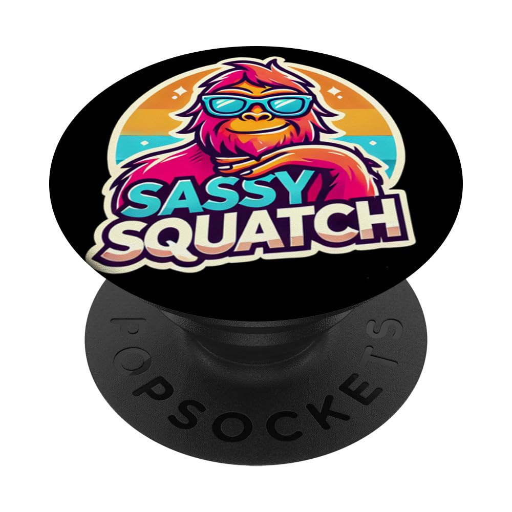 Funny Sasquatch Sassy Squatch Bigfoot Humor Lover PopSockets Adhesive PopGrip