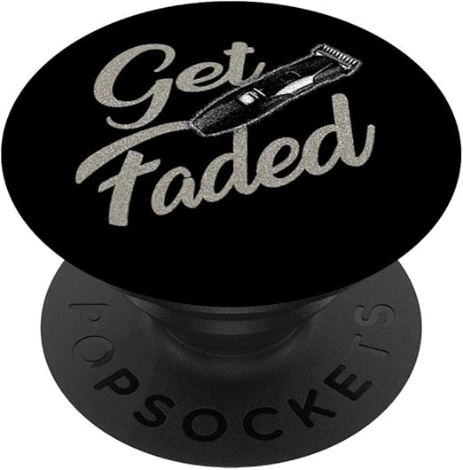 Amazon Com Barber Get Faded Funny Meme Vintage Style Pop Socket Popsockets Popgrip Swappable Grip For Phones Tablets