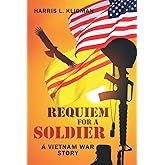 Requiem For A Soldier: A Vietnam Story