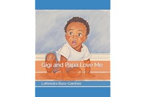 Gigi and Papa Love Me