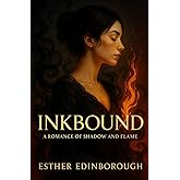 INKBOUND: A Romance of Shadow and Flame (The Covenant of Shadows)
