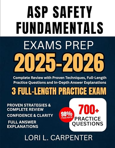 ASP Safety Fundamentals Exams Prep 2025-2026: Complete Review with ...