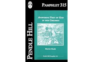 Answering That of God in our Children (Pendle Hill Pamphlets Book 315)
