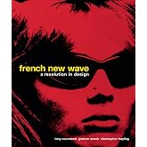 French New Wave: A Revolution in Design