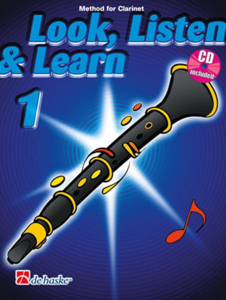 Look, Listen & Learn 1 Clarinet: Method for Clarinet