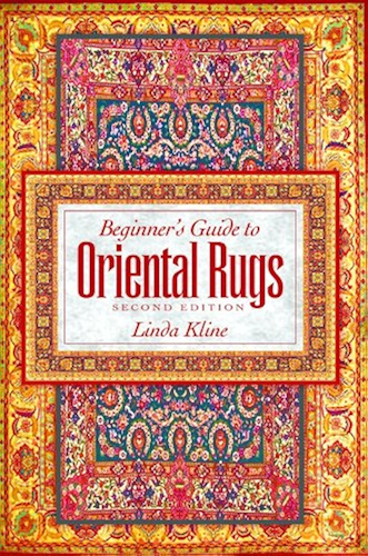 Download Beginner's Guide To Oriental Rugs - 2nd edition (English Edition) PDF