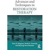 Advances and Techniques in Restoration Therapy