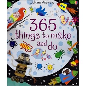 365 Things to Make and Do
