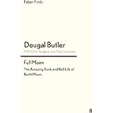 Full Moon: The Amazing Rock and Roll Life of Keith Moon