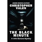 The Black Minute: A John Santana Mystery