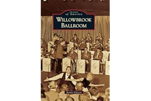 Willowbrook Ballroom (Images of America)