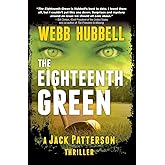 The Eighteenth Green (4) (A Jack Patterson Thriller)