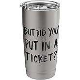 But Did You Put in a Ticket? Funny Coffee IT Help Desk Humor Stainless Steel Insulated Tumbler