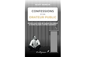 Confessions d'un orateur public: Manuel pour m'aider à prendre la parole | Livre pour découvrir des métiers géniaux | Manuel 