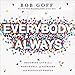 Everybody, Always: Becoming Love in a World Full of Setbacks and Difficult People by 