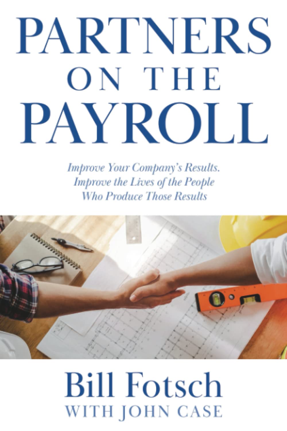 Amazon Com Partners On The Payroll Fotsch Bill 圖書