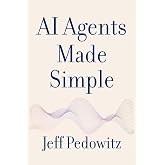 AI Agents Made Simple: A Practical Guide for Every Business
