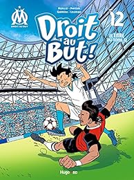 Droit au But - tome 12 Dans la cour des grands !