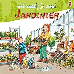 Moi aussi, je serai jardinier