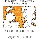 Physical Chemistry Principles: Second Edition