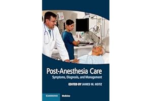 Post-Anesthesia Care: Symptoms, Diagnosis and Management